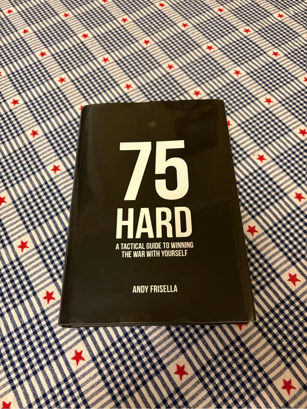 75 HARD by Andy Frisella - Motivational Book (Hard Cover)